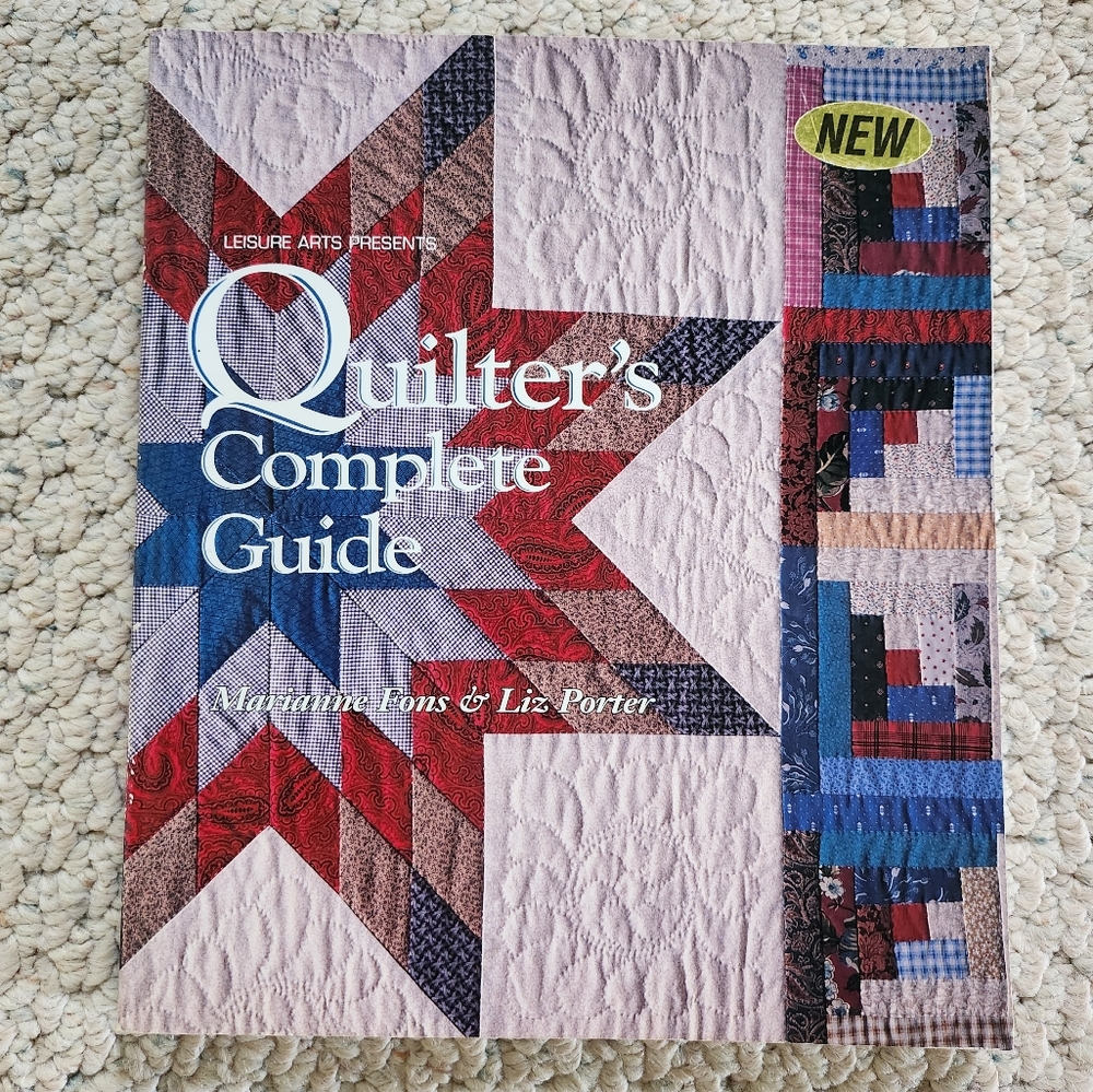Quilter's Complete Guide Marianne Fons & Liz Porter